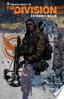 Tom Clancy's The Division: Extremis Malis