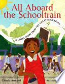 All Aboard the Schooltrain: A Little Story from the Great Migration