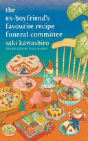 The Ex-Boyfriend's Favorite Recipe Funeral Committee