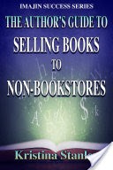 The Author's Guide to Selling Books to Non-Bookstores