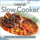 Cooking Light Cook's Essential Recipe Collection: Slow Cooker