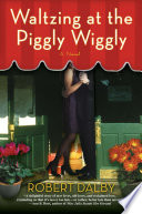 Waltzing at the Piggly Wiggly
