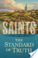 Saints: The Story of the Church of Jesus Christ in the Latter Days