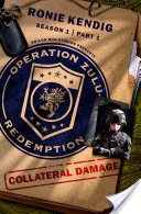 Operation Zulu Redemption: Collateral Damage -