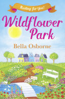 Wildflower Park  Part Four: Rooting for You! (Wildflower Park Series)