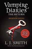Vampire Diaries 6: The Return: Shadow Souls