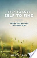 Self to Lose - Self to Find: A Biblical Approach to the 9 Enneagram Types