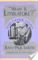 "What is Literature?" and Other Essays