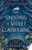 The Undoing of Violet Claybourne