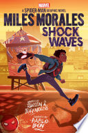 Miles Morales: Shock Waves (Original Spider-Man Graphic Novel)