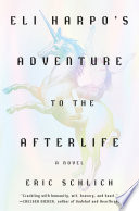 Eli Harpo's Adventure to the Afterlife