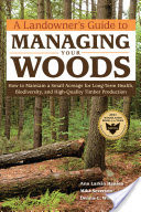 A Landowner's Guide to Managing Your Woods