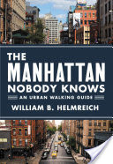 The Manhattan Nobody Knows