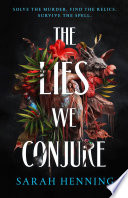 The Lies We Conjure