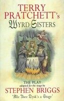 Terry Pratchett's Wyrd Sisters