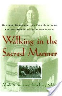 Walking in the Sacred Manner