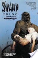 Swamp Thing by Brian K. Vaughan Vol. 1
