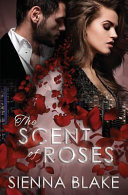 The Scent of Roses