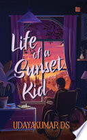 Life of a Sunset Kid