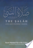 The Salah in the Light of the Prophet's Tradition