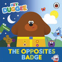 Hey Duggee: the Opposites Badge