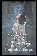 Midnight at the Salem Cafe