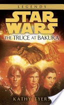 The Truce at Bakura: Star Wars Legends