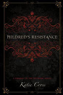 Mildred's Resistance
