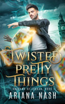Twisted Pretty Things