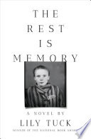 The Rest Is Memory: A Novel