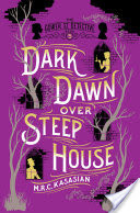 Dark Dawn Over Steep House: The Gower Street Detective: Book 5 (Gower Street Detectives)