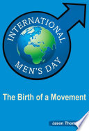 International Men's Day: The Birth of a Movement