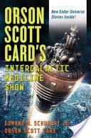 Orson Scott Card's InterGalactic Medicine Show