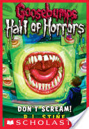 Goosebumps: Hall of Horrors #5: Don't Scream!