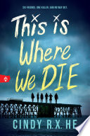 This Is Where We Die