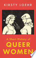 A Short History of Queer Women