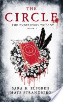 The Circle: Book I (The Engelsfors Trilogy)