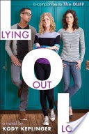Lying Out Loud: A Companion to The DUFF