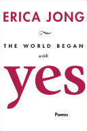 The World Began with Yes
