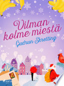 Vilman kolme miest