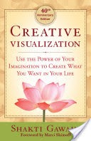 Creative Visualization - 40th Anniversary Edition