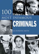 100 Most Infamous Criminals