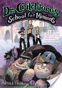 Dr. Critchlore's School for Minions