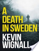 A Death In Sweden: A Thriller