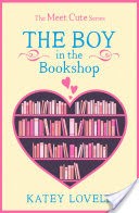 The Boy in the Bookshop: A Short Story (The Meet Cute)