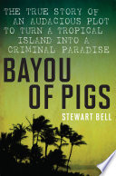 Bayou Of Pigs