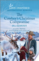 The Cowboy's Christmas Compromise