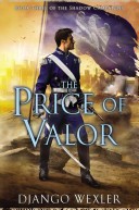 The Price of Valor: Book Three of the Shadow Campaigns