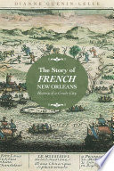 The Story of French New Orleans