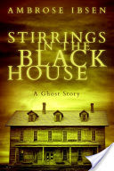 Stirrings in the Black House